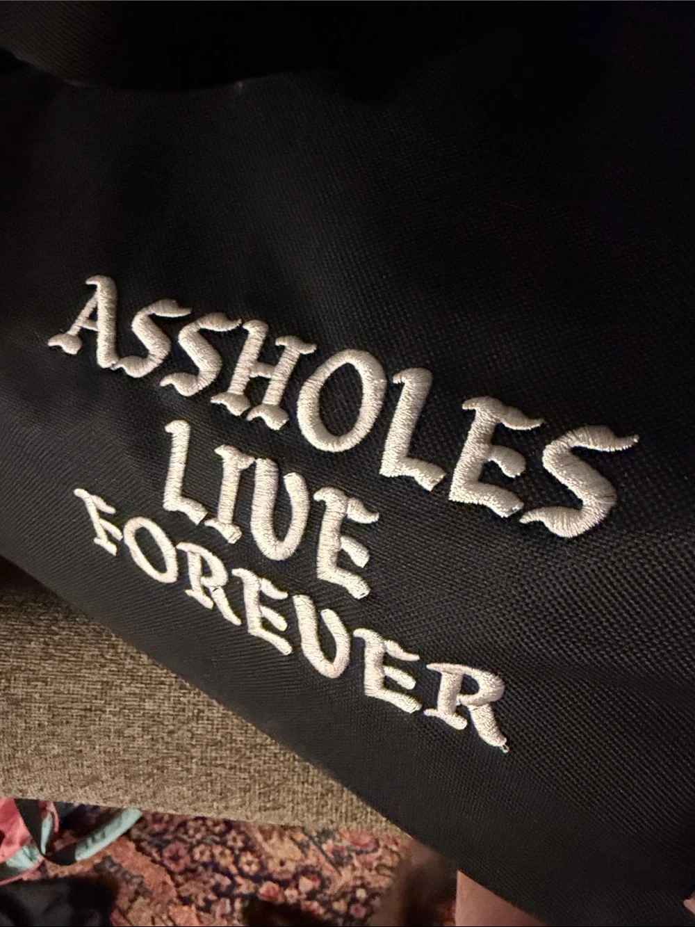 assholes live forever amazing made